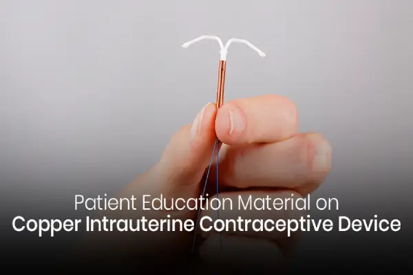 Iud Labeled Patient Educational Material Copper Intrauterine Contraceptive Device